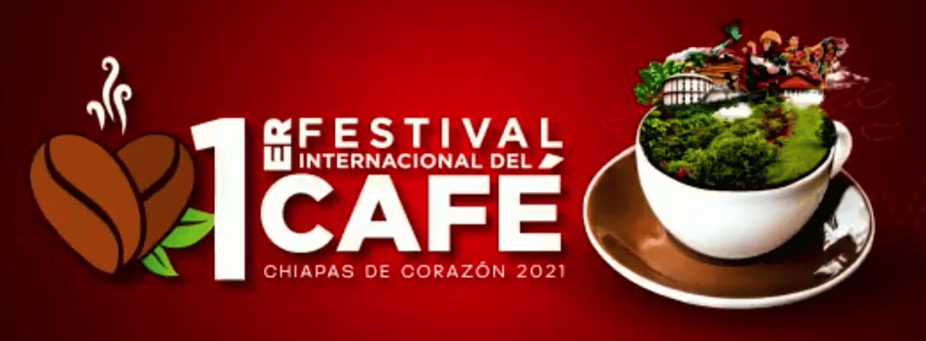 PRESENTAN EN SAN CRISTÓBAL DE LAS CASAS EL PRIMER FESTIVAL INTERNACIONAL DEL CAFÉ: CHIAPAS DE CORAZÓN