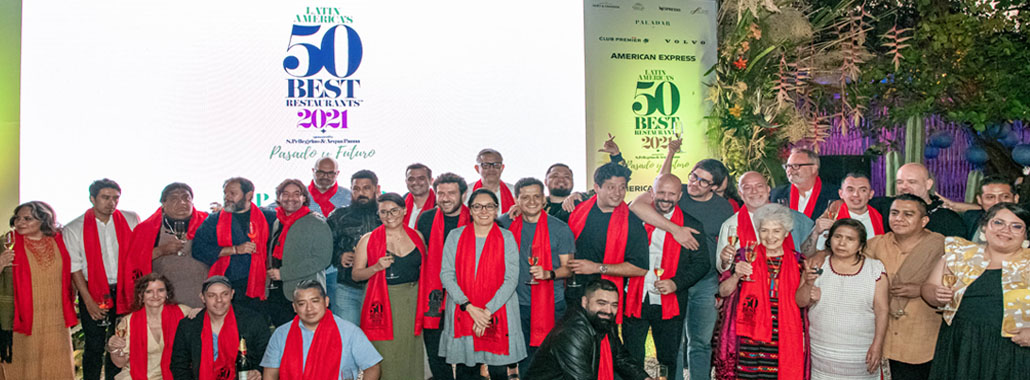 DOS RESTAURANTES DE OAXACA INGRESAN A LATIN AMERICA’S 50 BEST RESTAURANT AWARDS 2021