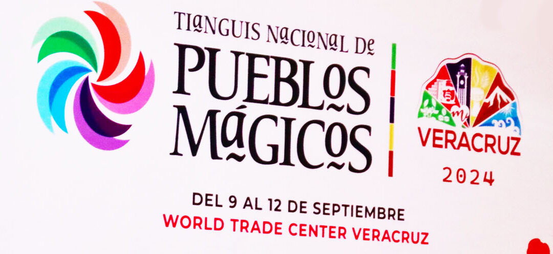 Sectur presenta la 6ª edición del Tianguis Nacional de Pueblos Mágicos 