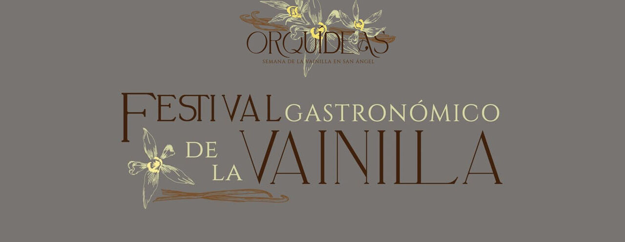 Semana de la Vainilla, exposición de Orquídeas y festival Gastronómico en Museo Casa del Risco