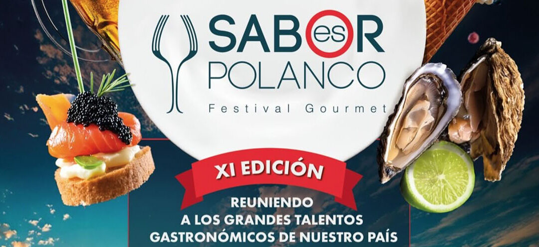 Restaurantes y chefs, protagonistas de “Sabor es Polanco” 2025