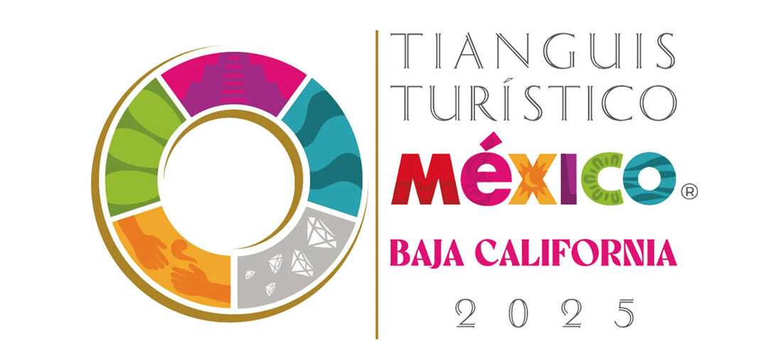 Tianguis Turístico 2025 posiciona a México entre los cinco destinos más visitados del mundo