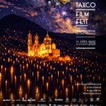 Taxco resplandece con la XI edición del Festival Internacional de Cine de Taxco