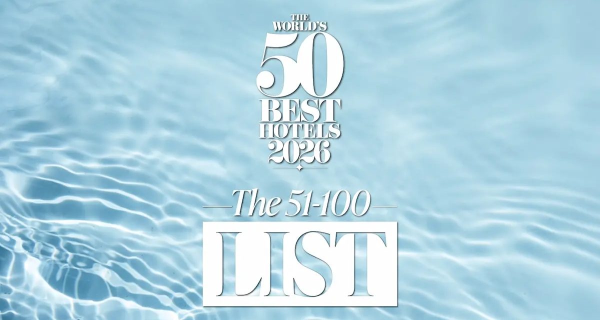 Se acaba de revelar la lista preliminar de los 50 Mejores Hoteles del Mundo para 2026.